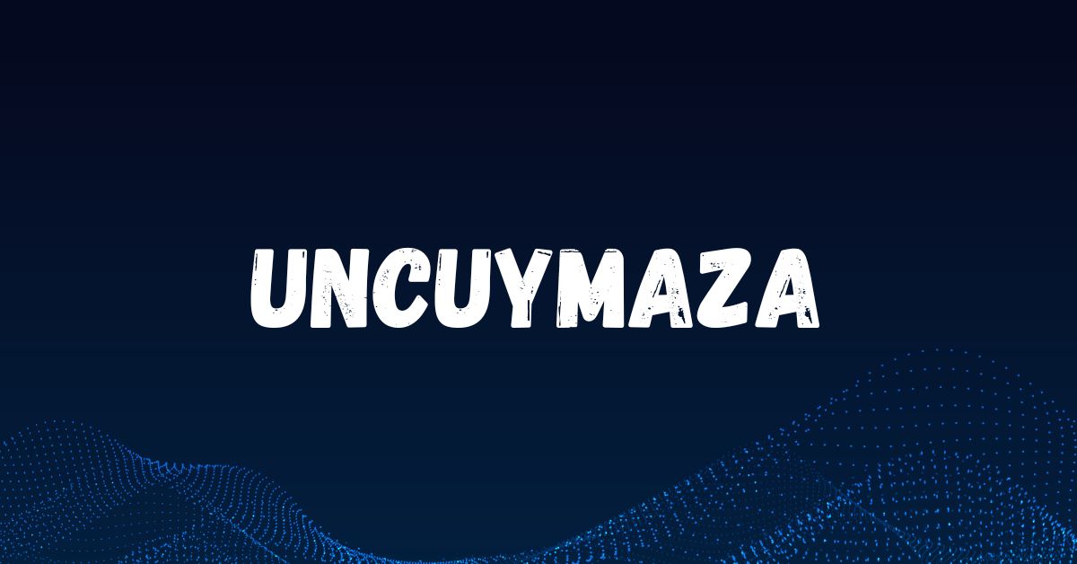 uncuymaza