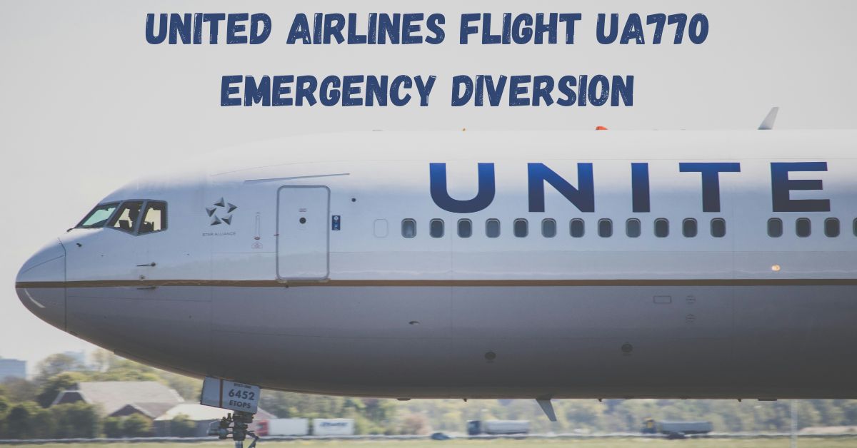 united airlines flight ua770 emergency diversion